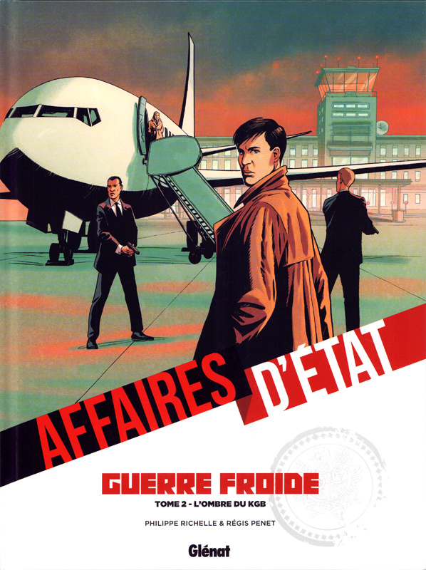 Affaires d'Etat - Guerre Froide Tome 2 : L'ombre du KGB