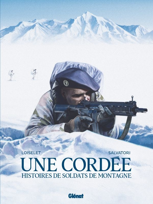 Une cordée. Histoires de soldats de montagne