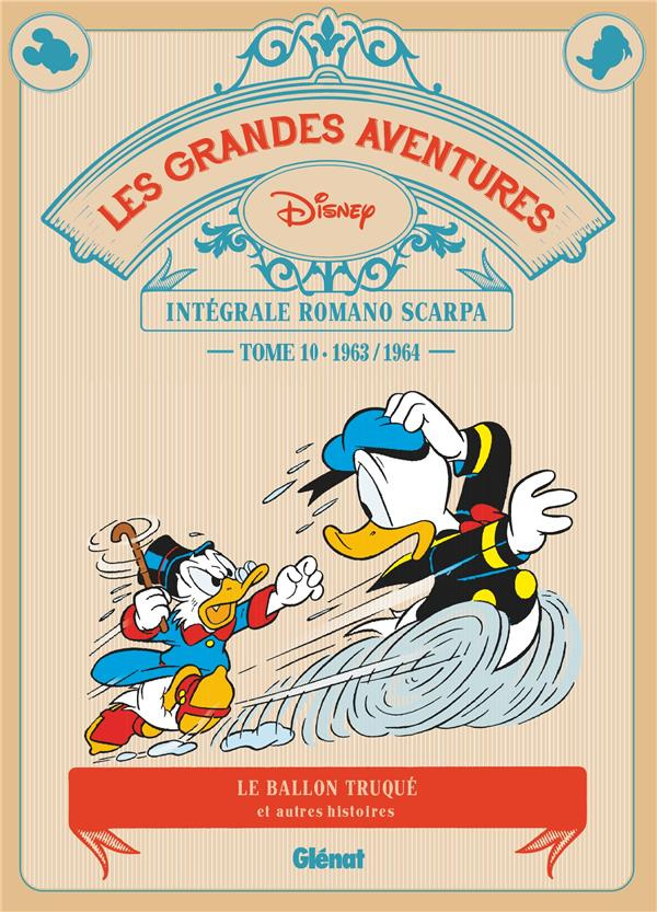 Les grandes aventures - Intégrale Romano Scarpa Tome 1 : 1963/1964. Le ballon truqué