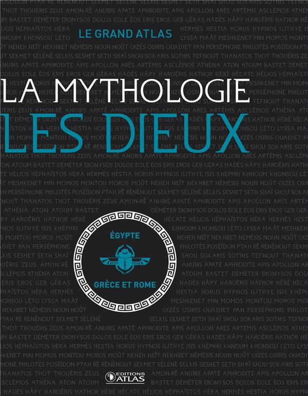 Le grand atlas de la Mythologie, les Dieux. Coffret en 2 volumes : Les dieux de la mythologie gréco-