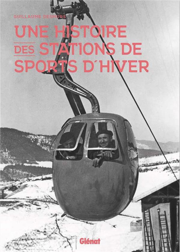 Une histoire des stations de sports d'hiver
