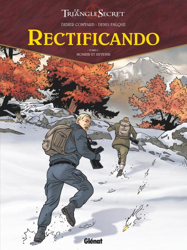 Le Triangle secret - Rectificando Tome 2 : Mourir et revenir