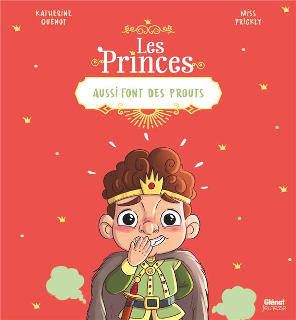 LES PRINCES ET LES PRINCESSES AUSSI - LES PRINCES AUSSI FONT DES PROUTS