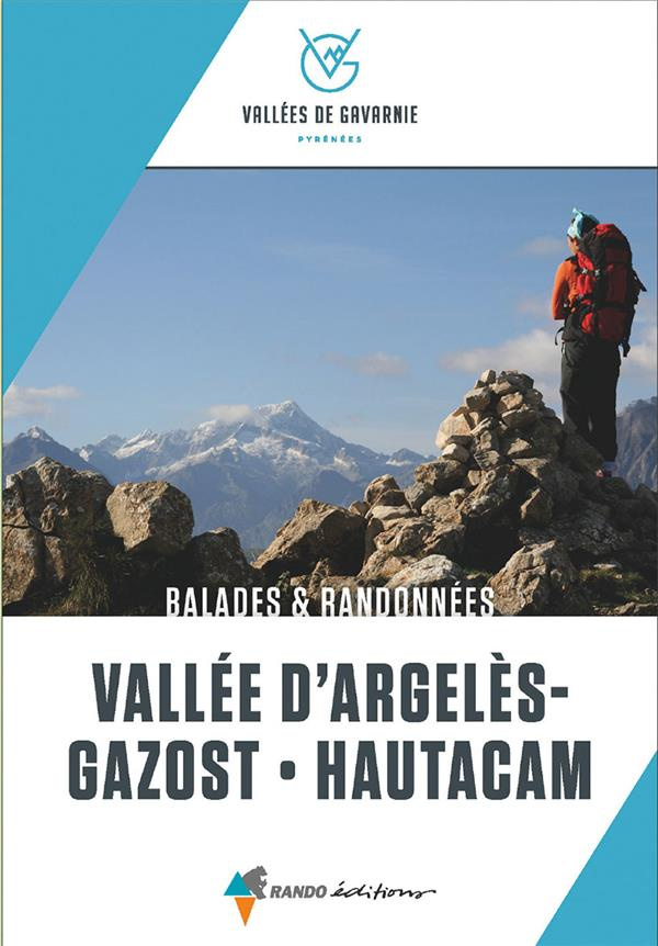Vallée d'Argelès-Gazost - Hautacam. 14 balades & randonnées