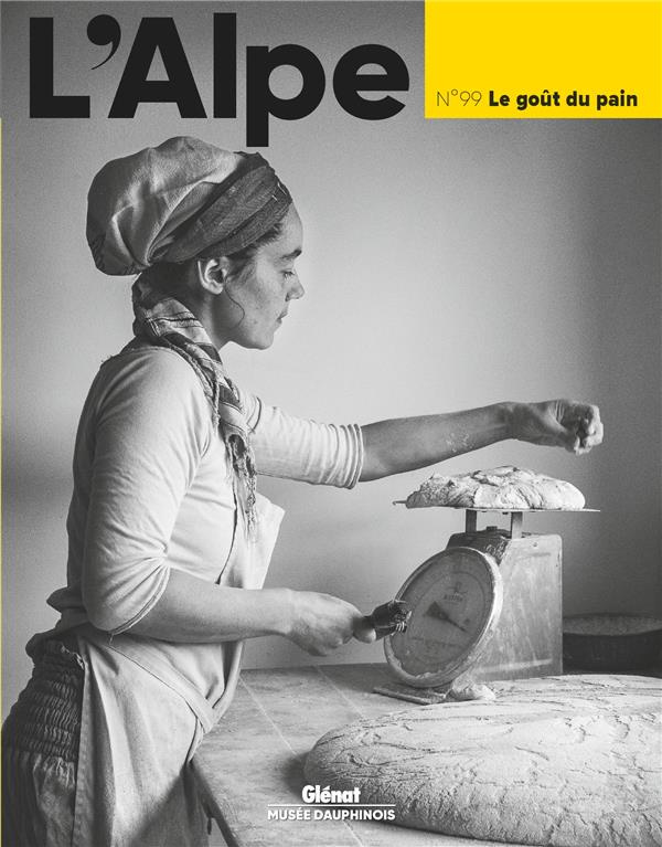 L'Alpe N° 99, hiver 2022-2023 : Le goût du pain