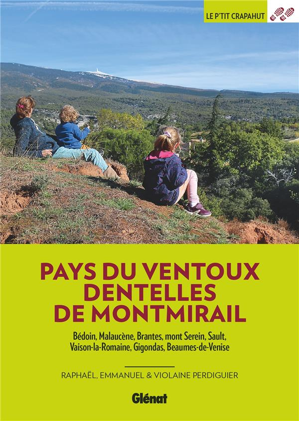 Pays du Ventoux, Dentelles de Montmirail. Bédoin, Maleucène, Brantes, mont Serein, Sault, Vaison-la-