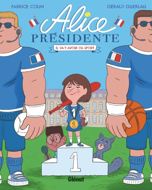 Alice présidente Tome 4 : Il va y avoir du sport