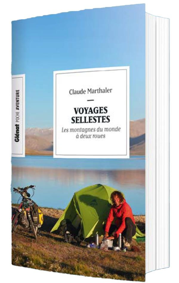 Voyages sellestes. Les montagnes du monde à deux-roues