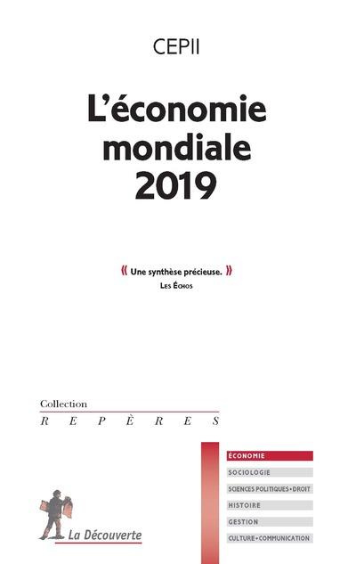 L'économie mondiale. Edition 2019