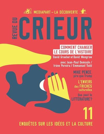Revue du crieur N° 11 : Comment changer le cours de l'Histoire