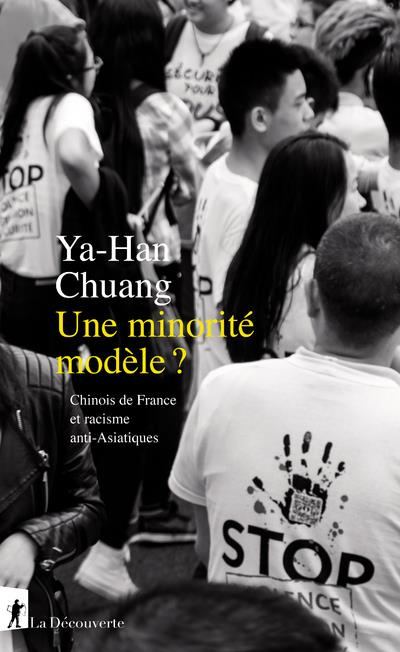 Une minorité modèle ? Chinois de France et racisme anti-Asiatiques
