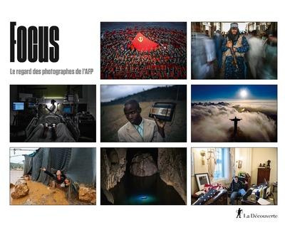 Focus. Le regard des photographes de l'AFP, Edition 2021, Edition bilingue français-anglais