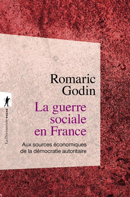 La guerre sociale en France. Aux sources économiques de la démocratie autoritaire