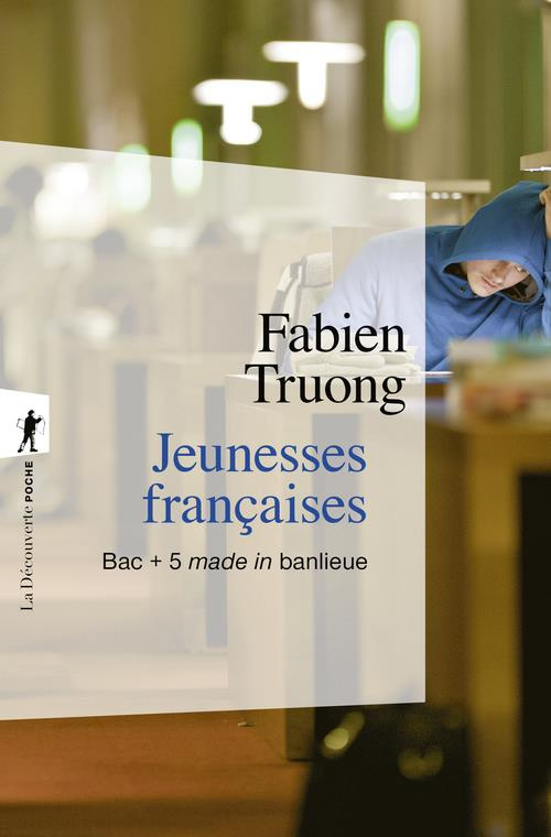 Jeunesses françaises. BAC   5 made in banlieue