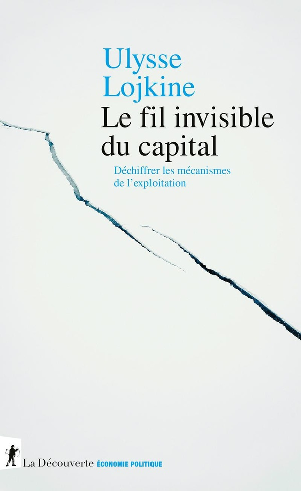 Le fil invisible du capital - Déchiffrer les mécanismes de l'exploitation