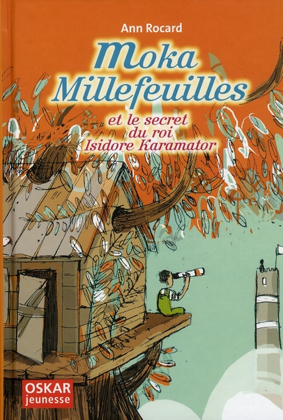 Moka Millefeuilles et le secret du roi Isidore Karamator