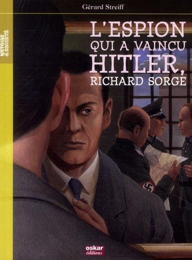 L'espion qui a vaincu Hitler, Richar Sorge