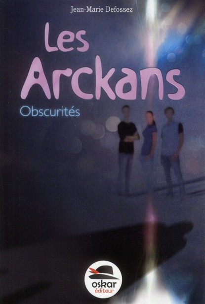 Les Arckans. Obscurités