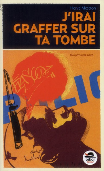 J'irai graffer sur ta tombe