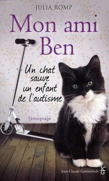 Mon ami Ben / Un chat sauve un enfant de l'autisme