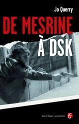 De Mesrine à DSK / Les vérités d'un grand flic