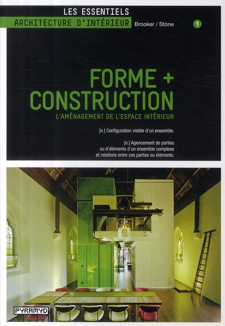 Forme   Construction. L'Aménagement de l'espace intérieur