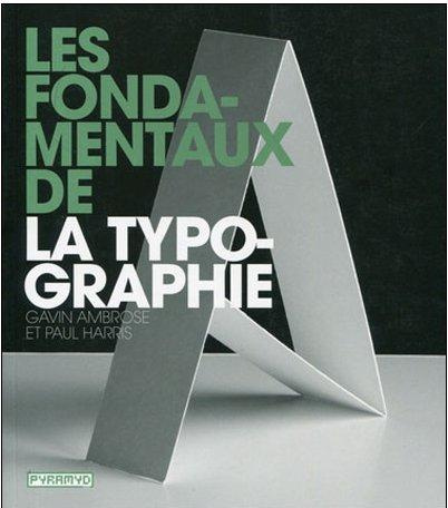 Les fondamentaux de la typographie. 2e édition