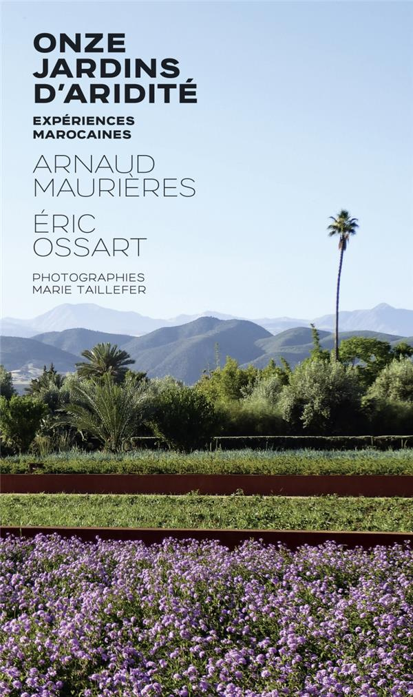 Onze jardins d'aridité. Expériences marocaines