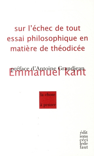 Sur l'échec de tout essai philosophique en matière de Théodicée