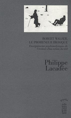Robert Walser, le promeneur ironique