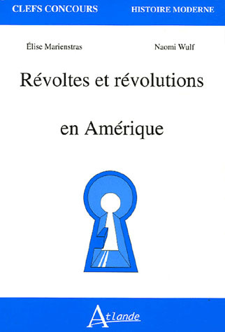 Révoltes et révolutions en Amérique