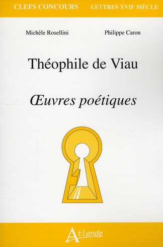 Théophile de Viau. Oeuvres poétiques