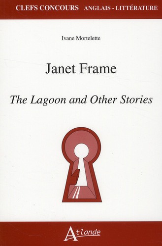 Janet Frame. The Lagoon and Other Stories