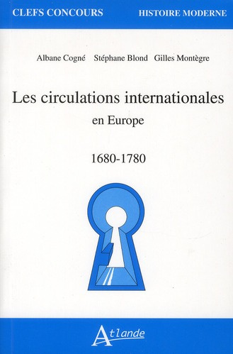 Les circulations internationales en Europe. 1680-1780
