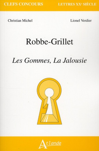 Robbe-Grillet : Les Gommes, la Jalousie
