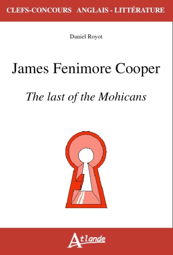 James Fenimore Cooper. The Last of the Mohicans