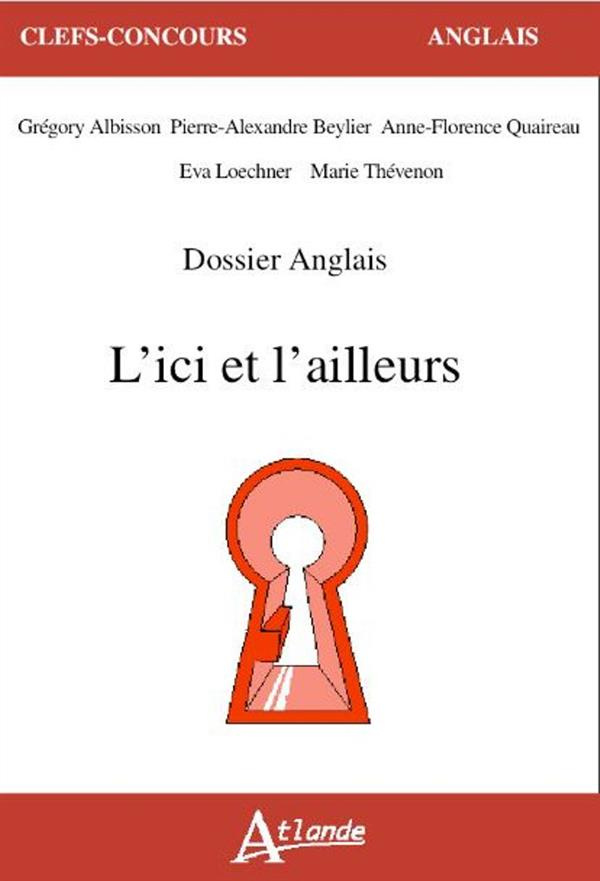 L'ici et l'ailleurs. Dossier Anglais
