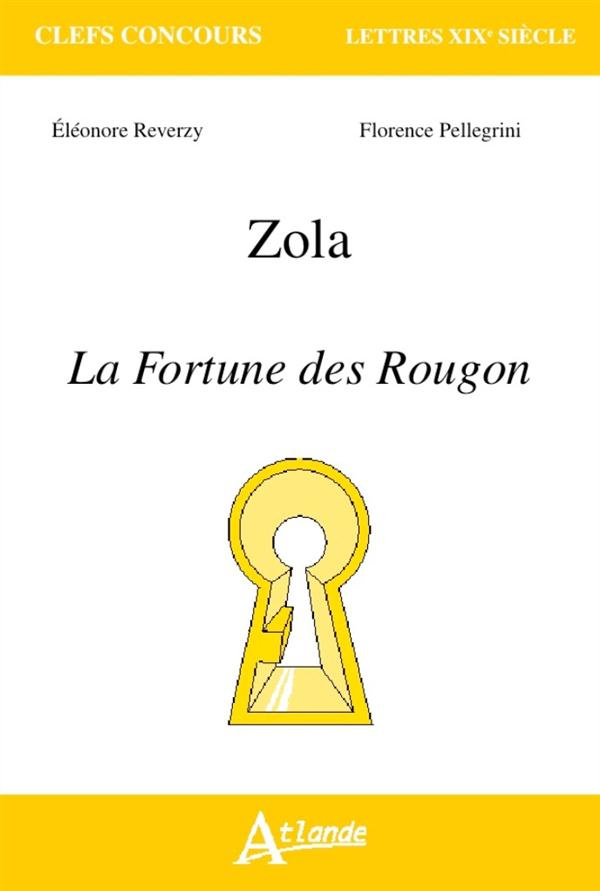 Zola. La fortune des Rougon