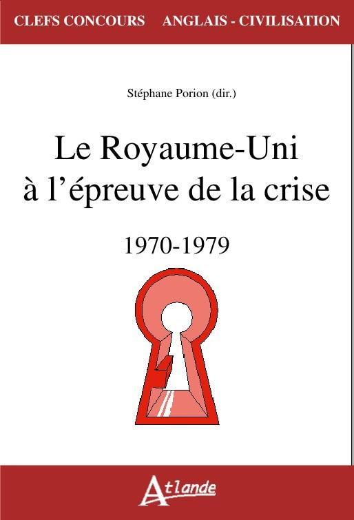 Le Royaume-Uni à l'épreuve de la crise (1970-1979)