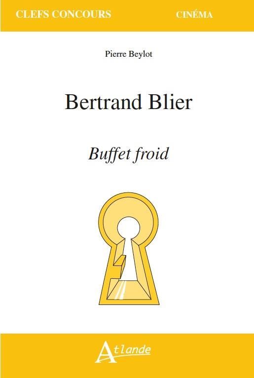 Bertrand Blier. Buffet froid