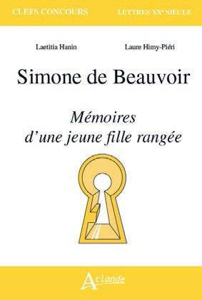 Simone de Beauvoir. Mémoires d’une jeune fille rangée
