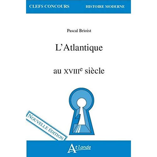 L’Atlantique au XVIIIe siècle