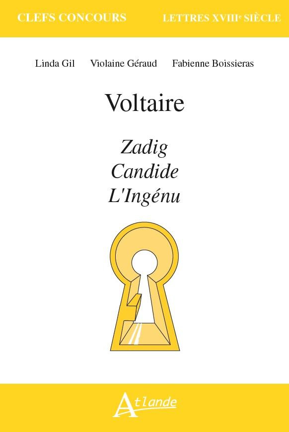 Voltaire. Zadig, Candide, L'Ingénu