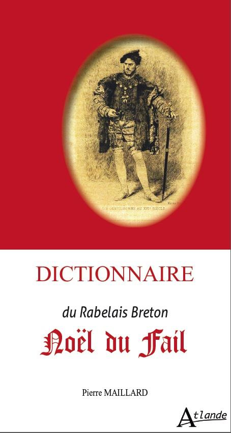 Dictionnaire Noël du Fail. Le Rabelais breton