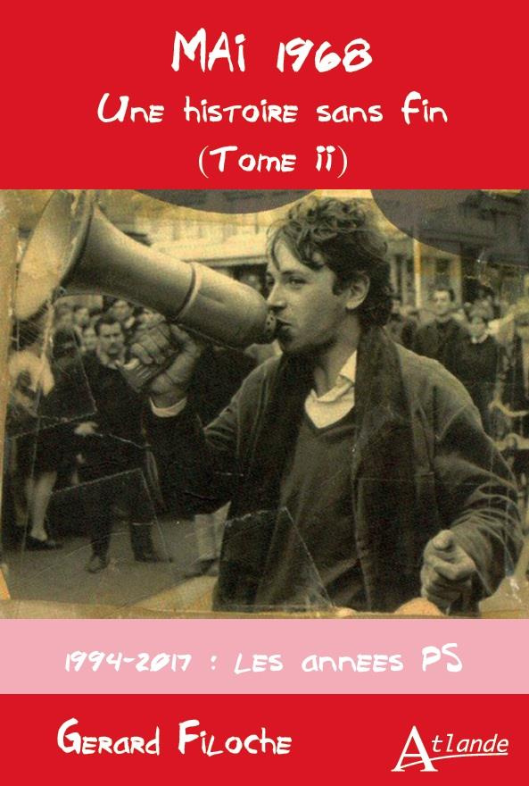 Mai 1968 - Une histoire sans fin. Tome 2, 1994-2018 : les années PS