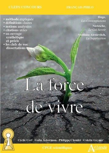 La force de vivre. Hugo, Les Contemplations ; Nietzsche, Le Gai Savoir ; Alexievitch, La Supplicatio