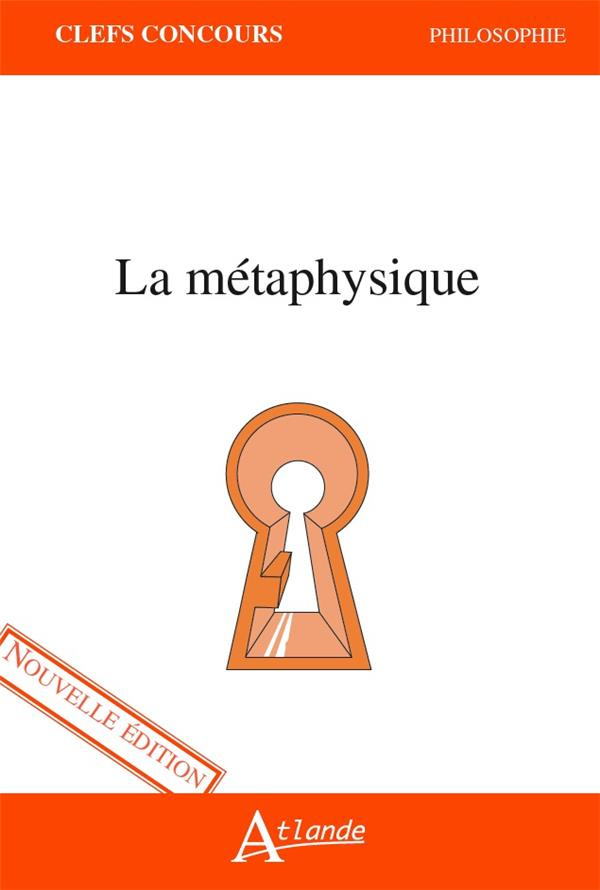 La métaphysique. Edition 2021