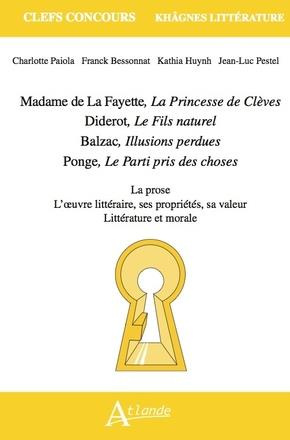 Madame de La Fayette, La Princesse de Clèves ; Diderot, Le Fils naturel ; Balzac, Illusions perdues