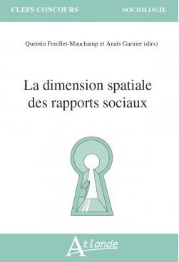 La dimension spatiale des rapports sociaux