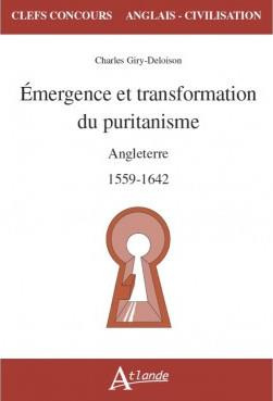 Emergence et transformation du puritanisme. Angleterre. 1559-1642